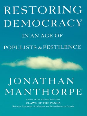 cover image of Restoring Democracy in an Age of Populists and Pestilence